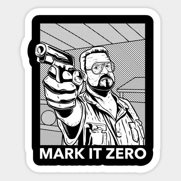 walter mark it zero Sticker by opoyostudio